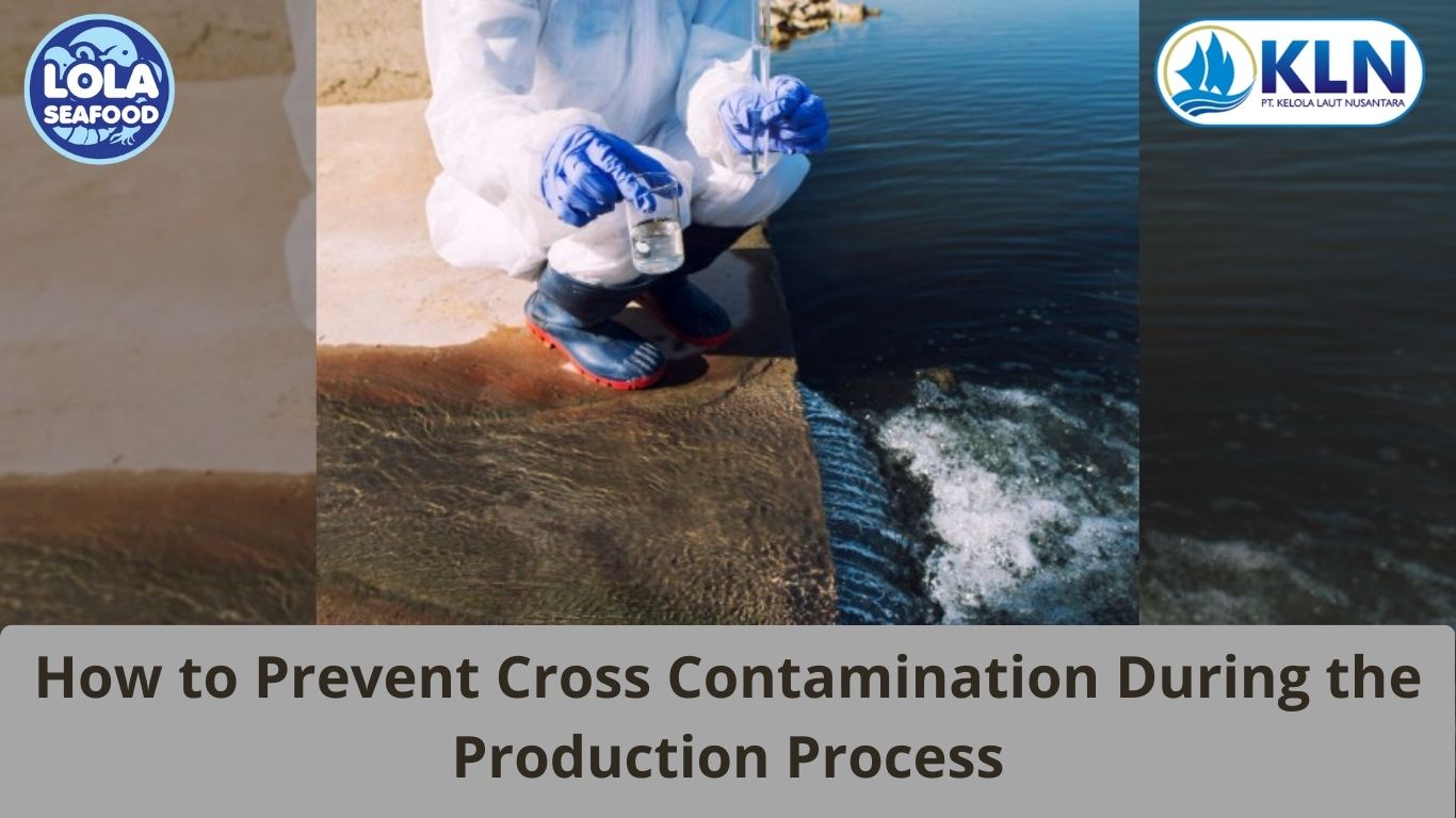How to Prevent Cross Contamination During the Production Process